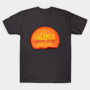 Silence Spirit of Life T-Shirt